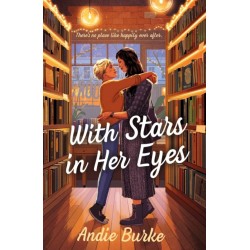 With Stars in Her Eyes: A Novel