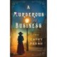 A Murderous Business: A Harriman & Mancini Mystery