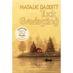 Tuck Everlasting: 50th Anniversary Edition