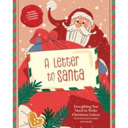 A Letter to Santa: Everything You Need to Write Christmas Letters, Plus Stickers, Games, and More!