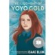 The Judgment of Yoyo Gold