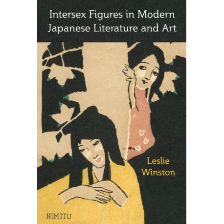 Intersex Figures in Modern Japanese Literature and Art