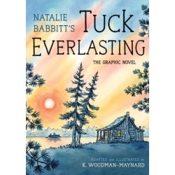 Tuck Everlasting: The Graphic Novel