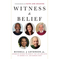 Witness to Belief: Reflections on Faith and Meaning