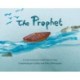 The Prophet: An Inspired Adaptation of Kahlil Gibran's Fables