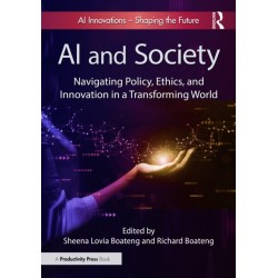 AI and Society: Navigating Policy, Ethics, and Innovation in a Transforming World
