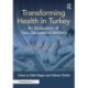 Transforming Health in Turkey: An Evaluation of Two Decades of Reform