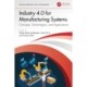 Industry 4.0 for Manufacturing Systems: Concepts, Technologies, and Applications