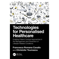 Technologies for Personalised Healthcare: Enabling Patient-Centred Approaches in the Management and Prevention of Lifestyle-Related Conditions