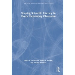 Shaping Scientific Literacy in Every Elementary Classroom