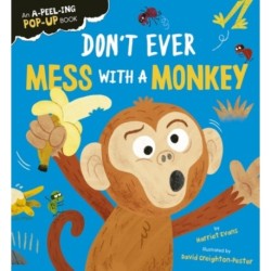 Don't Ever Mess with a Monkey