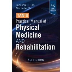 Tan's Practical Manual of Physical Medicine and Rehabilitation