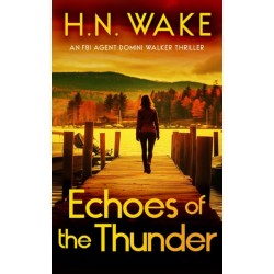 Echoes of Thunder: A Gripping FBI Crime Thriller