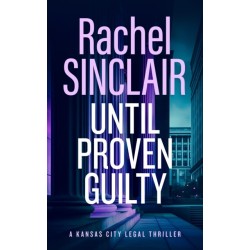 Until Proven Guilty: A Damien Harrington Legal Thriller 6