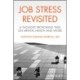 Job Stress Revisited: A Thought Provoking Take on Mental Health and Work