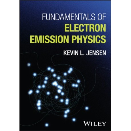 Fundamentals of Electron Emission Physics