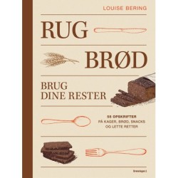 RUGBRØD: Brug dine rester