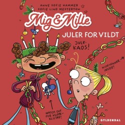 Mig & Mille - Juler for vildt: Mig & Mille 4