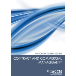 Contract and Commercial Management - The Operational Guide
