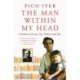 The Man Within My Head: Graham Greene, My Father and Me