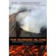 The Burning Island: Myth and History of the Hawaiian Volcano Country