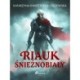 Riauk. Śnieżnobiały