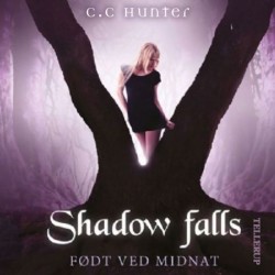 Shadow Falls -1: Født ved midnat