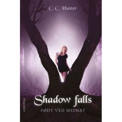Shadow Falls -1: Født ved midnat