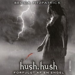 HUSH, HUSH -2: Forfulgt af en engel
