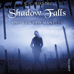 Shadow Falls -4: Hvisken ved månelys