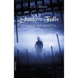 Shadow Falls -4: Hvisken ved månelys