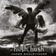 HUSH, HUSH -3: Under englevinger