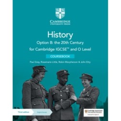 Cambridge IGCSE™ and O Level History Option B: the 20th Century Coursebook with Digital Access (2 Years)