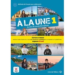 A la une 1 - Edition hybride - Livre de l'eleve + audio MP3. A1