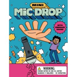 Mini Mic Drop: With feedback sound