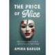 The Price of Nice: Why Comfort Keeps Us Stuck and 4 Actions for Real Change