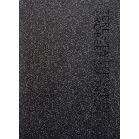 Teresita Fernandez / Robert Smithson