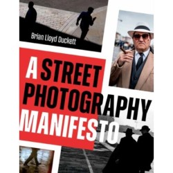 A Street Photography Manifesto