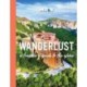 Wanderlust: A Traveler's Guide to the Globe (2nd Edition, Revised)