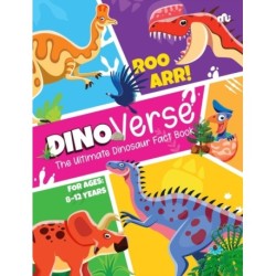 Dinoverse: The Ultimate Dinosaur Fact Book