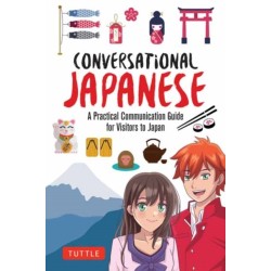Conversational Japanese: A Practical Communication Guide for Visitors to Japan