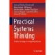 Practical Systems Thinking: Finding leverage on complex problems