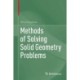 Methods of Solving Solid Geometry Problems