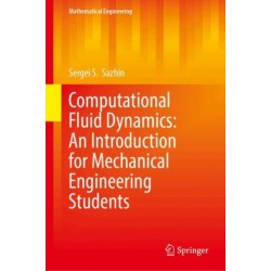 Computational Fluid Dynamics: An Introduction for Mechanical Engineering Students