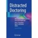 Distracted Doctoring: Returning to Patient-Centered Care in the Digital Age