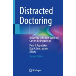 Distracted Doctoring: Returning to Patient-Centered Care in the Digital Age