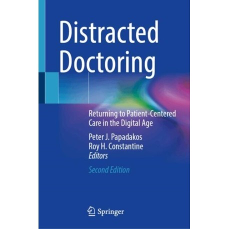 Distracted Doctoring: Returning to Patient-Centered Care in the Digital Age