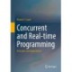 Concurrent and Real-time Programming: Principles and Applications