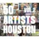50 Artists: Houston