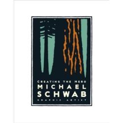 Michael Schwab, Creating the Hero